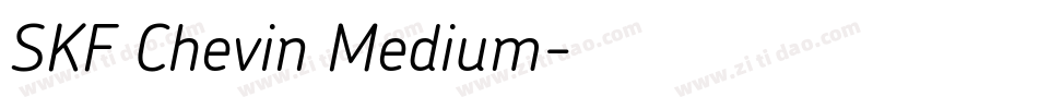 SKF Chevin Medium字体转换